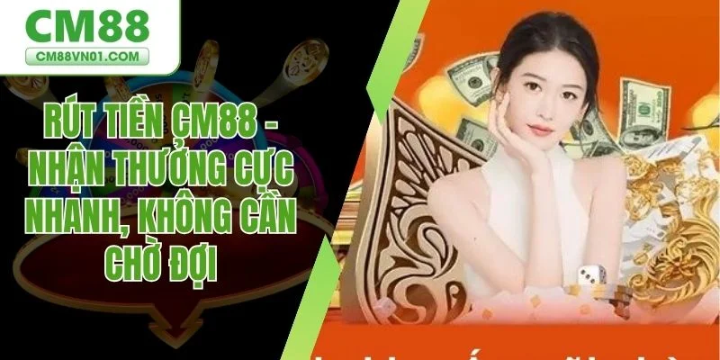 Rút tiền CM88
